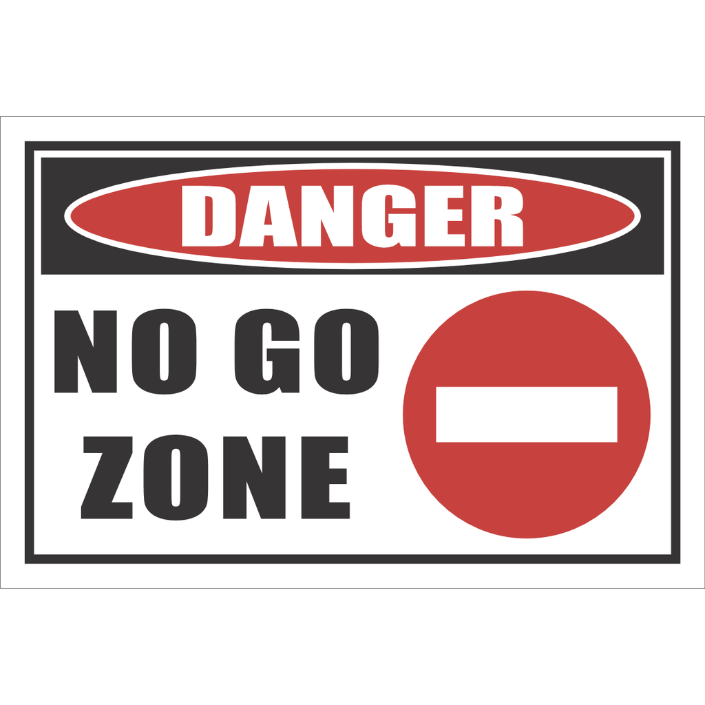 No Go Zone Danger Sign - DG6